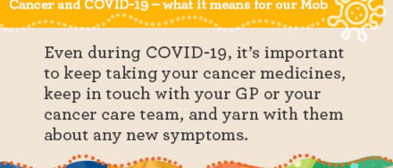Cancer and COVID-19 - What it means for our mob