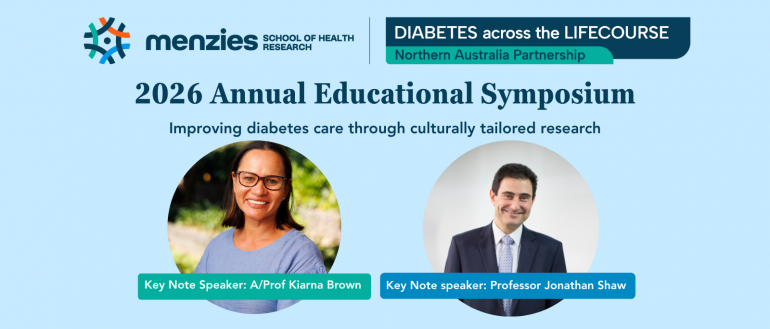 DIABETES across the LIFECOURSE: Northern Australia Partnership's 2026 Annual Educational Symposium