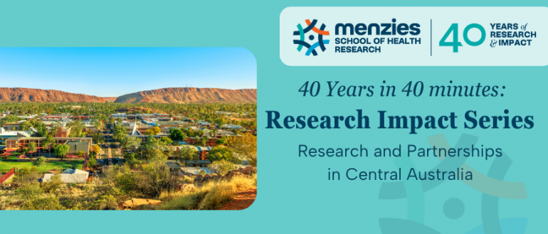 Research Impact Series #5: Research and Partnerships in Central Australia