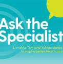 Media Release| Ask the Specialist: Larrakia, Tiwi and Yolŋu stories to inspire better healthcare