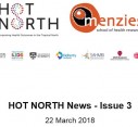HOT NORTH News - Issue 3 | 22 March 2018