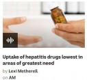 Uptake of revolutionary hepatitis drugs lowest in areas of greatest need | ABC AM
